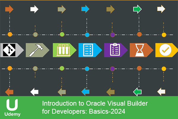 دانلود دوره آموزشی یودمی Udemy -Introduction to Oracle Visual Builder for Developers: Basics توسعه برنامه‌های Oracle Visual Builder