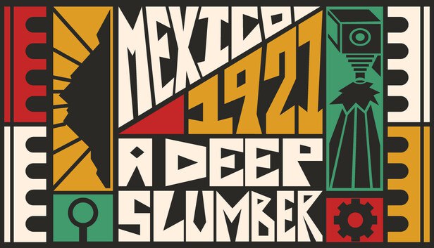 دانلود بازی Mexico 1921 A Deep Slumber – TENOKE برای کامپیوتر